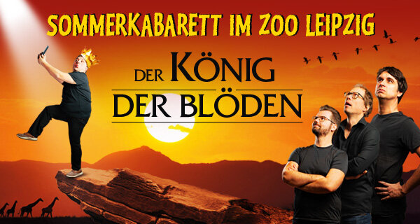 Der König der Blöden - Sommerkabarett im Zoo